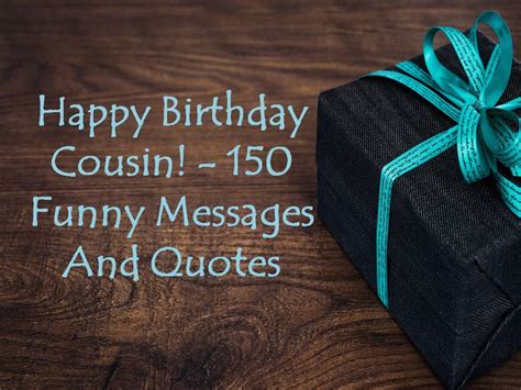 1. Happy birthday, cousin! 2. Wishing you a wonderful birthday and many fulfilled wishes! 3. I'm so lucky to call you cousin, and even luckier to call you friend! Happy birthday! 4. Wishing a ...